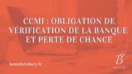 CCMI obligation de vérification de la banque et perte de chance